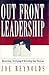 Out Front Leadership: Discovering, Developing and Delivering Your Potential