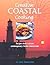 Creative Coastal Cooking