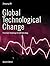 Global Technological Change: From Hard Technology to Soft Technology - Second Edition