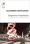 Argentina Impotencia (Spanish Edition)