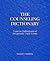 The Counseling Dictionary: Concise Definitions of Frequently Used Terms