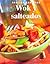 Wok y Salteados (Spanish Edition)