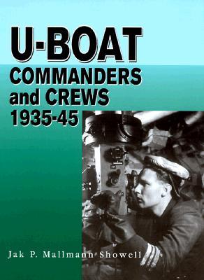 U Boat Commanders And Crews 1935-45 (Hardcover)