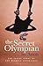The Secret Olympian: The In...