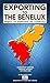 Exporting to the Benelux (E...