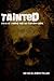 Tainted by Aaron Polson