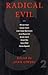 Radical Evil