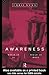 Awareness: What It Is, What It Does