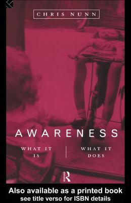 Awareness: What It Is, What It Does (ebook)