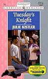 Tuesday's Knight (Harlequin American Romance, No. 740)