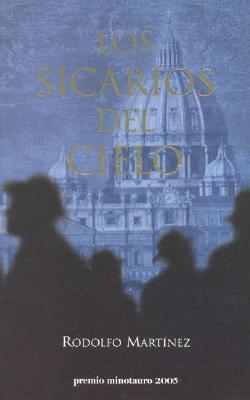Portada de Los sicarios del cielo, de Rodolfo Martínez
