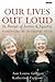 Our Lives Out Loud by Katherine Zappone