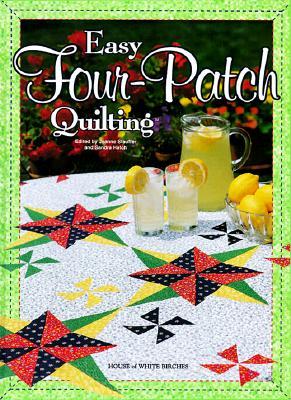 Easy Four-Patch Quilting (Hardcover)