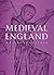 Medieval England: An Encyclopedia (Routledge Encyclopedias of the Middle Ages)