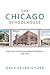 The Chicago Schoolhouse: High School Architecture and Educational Reform, 1856-2006 (Center for American Places - Center Books on Chicago and Environs)