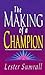 Making Of A Champion by SUMRALL LESTER