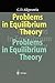 Problems in Equilibrium Theory