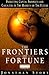 The Frontiers of Fortune: P...