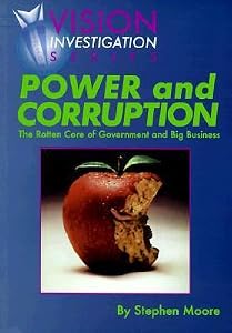 Power and Corruption: The Rotten Core of Big Business