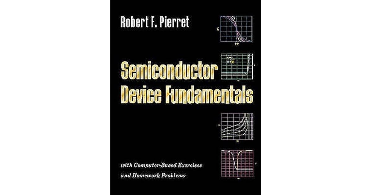 Semiconductor Device Fundamentals by Robert F. Pierret