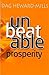 Unbeatable Prosperity by Dag Heward-Mills Unbeatable Prosperity by Dag Heward-Mills
