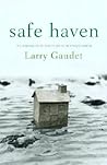 Safe Haven: The Possibility of Sanctuary in an Unsafe World