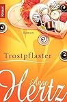 Trostpflaster by Anne Hertz