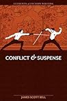 Conflict and Suspense by James Scott Bell