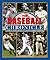 The Baseball Chronicle: Year-By-Year History of Major League Baseball