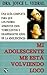 Brand: Editorial Diana, S.A. Mi Adolescente Me Esta Volviendo Loco / My Teenager is Driving Me Crazy (Spanish Edition)
