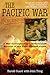 The Pacific War Uncensored:...
