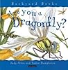 Are You a Dragonfly? by Judy Allen