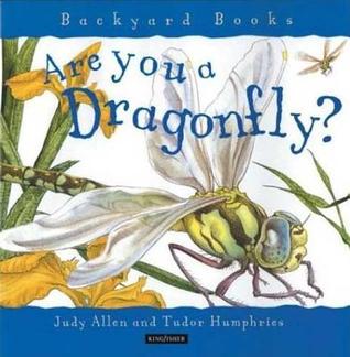 Are You a Dragonfly? (Backyard Books)