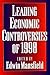 Leading Economic Controvers...