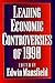 Leading Economic Controversies of 1998 by Edwin Mansfield
