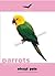 Parrots