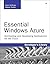 Essential Windows Azure: Ar...