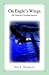 On Eagle's Wings by Rob R. Thompson