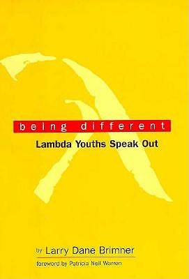 Being Different: Lambda Youths Speak Out (The Lesbian and Gay Experience)