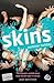 Skins: Summer Holiday (Skin...