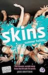 Skins: Summer Hol...