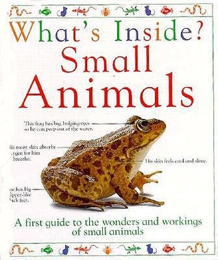 What's Inside ? Small Animals (Hardcover)