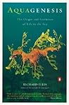 Aquagenesis: The Origin and Evolution of Life in the Sea