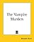 The Vampire Murders