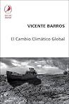 El cambio climatico global/ The Global Climatic Change (Spanish Edition) El cambio climatico global/ The Global Climatic Change (Spanish Edition)