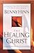 The Healing Christ Knowing He Can, Believing He Will