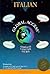 Global Access : Italian Complete Language Course - Beginning (Includes Lonely Planet Phrasebook/Dictionary) (English and Italian Edition)