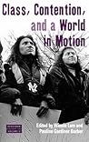 Class, Contention, and a World in Motion (Dislocations) Class, Contention, and a World in Motion (Dislocations)