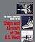 The Naval Institute Guide to the Ships And Aircraft of the U.S. Fleet