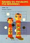 Graded Go Problems For Beginners Volume Four Advanced Problems by Yoshinori Kano